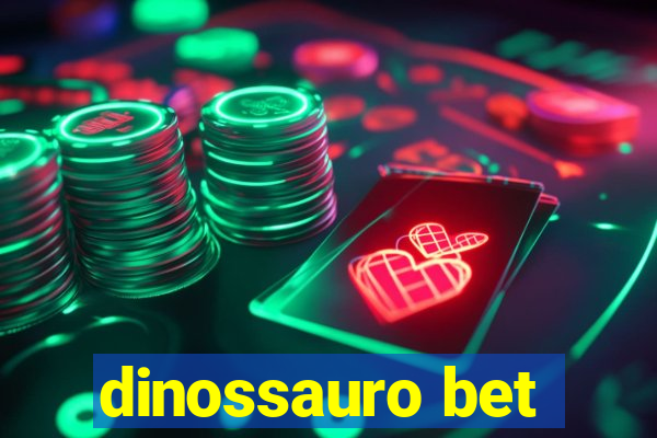 dinossauro bet